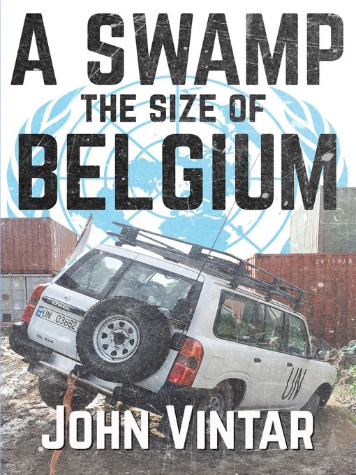 Title details for A Swamp the Size of Belgium by John Vintar - Available